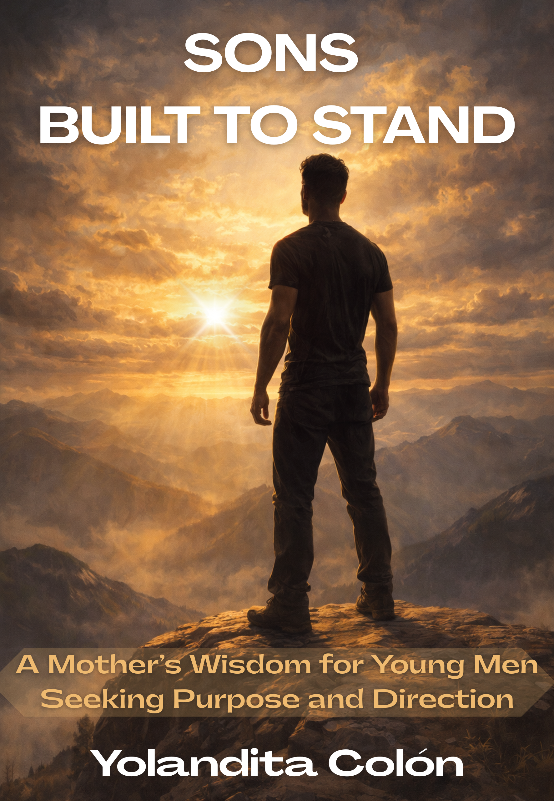 Sons Built to Stand by Dr. Yolandita Colón